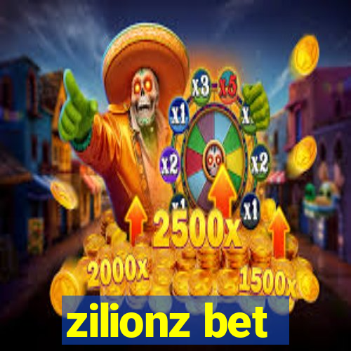 zilionz bet