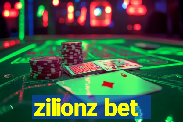 zilionz bet