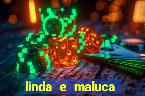 linda e maluca orochi letra