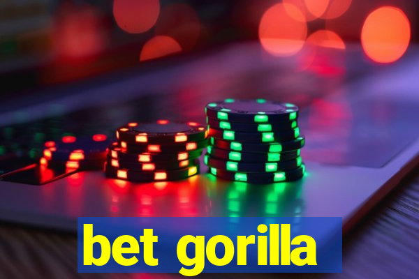 bet gorilla