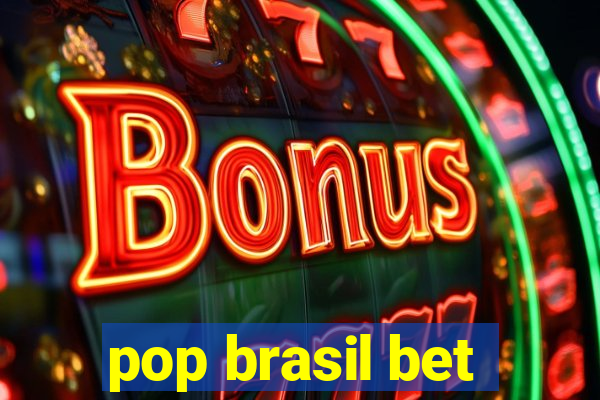 pop brasil bet