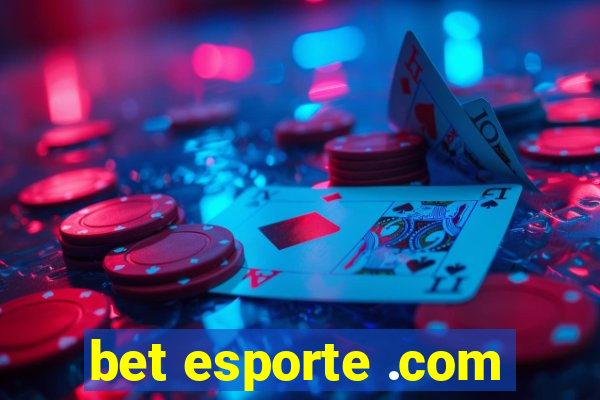 bet esporte .com