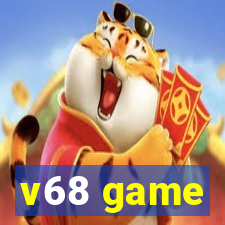 v68 game