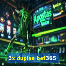 3x duplas bet365