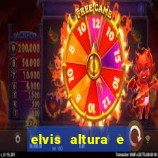 elvis altura e peso elvis presley altura