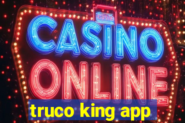 truco king app