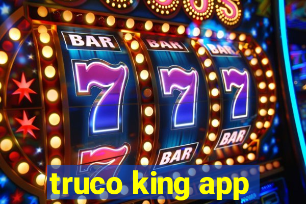 truco king app