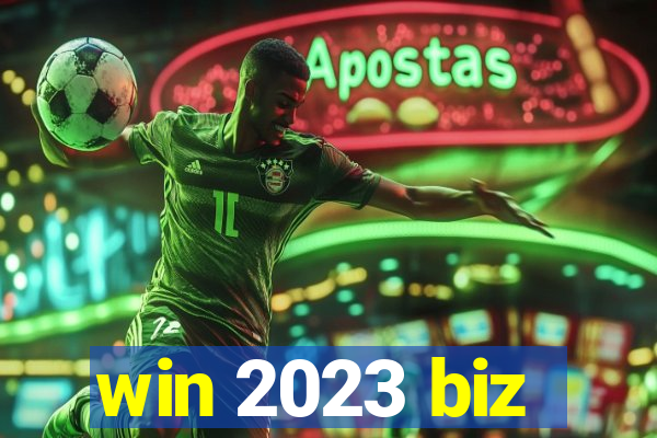 win 2023 biz