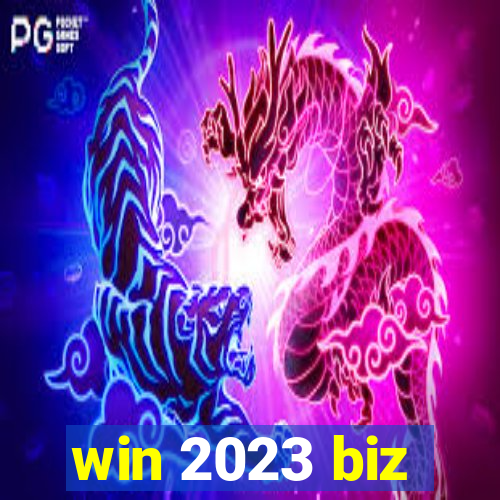 win 2023 biz