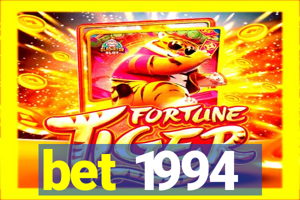 bet 1994