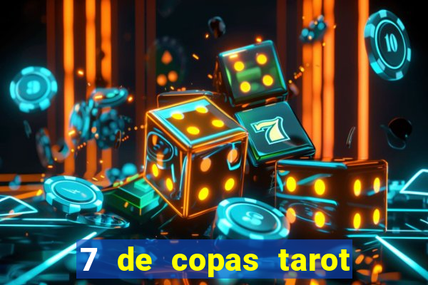 7 de copas tarot significado amor