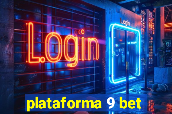 plataforma 9 bet