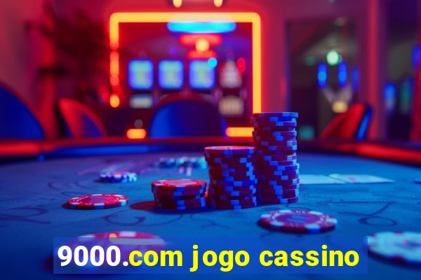 9000.com jogo cassino