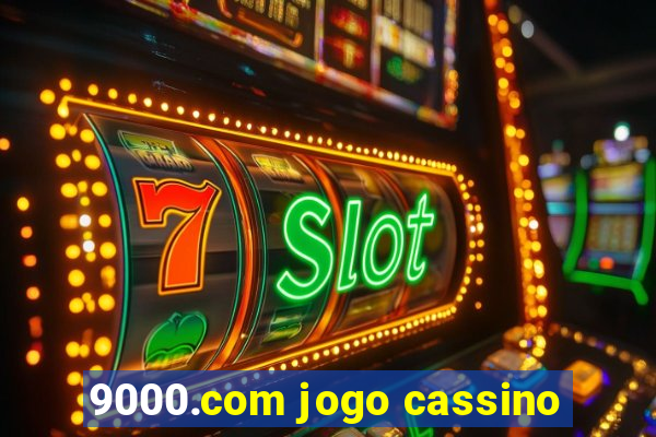 9000.com jogo cassino