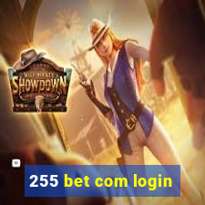 255 bet com login