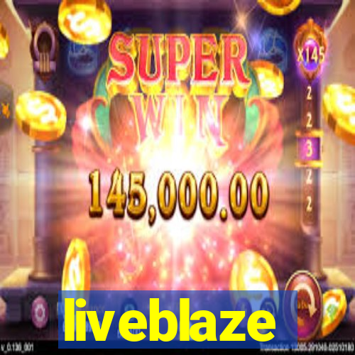 liveblaze