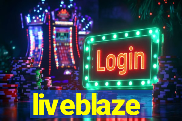 liveblaze