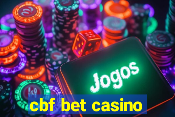 cbf bet casino