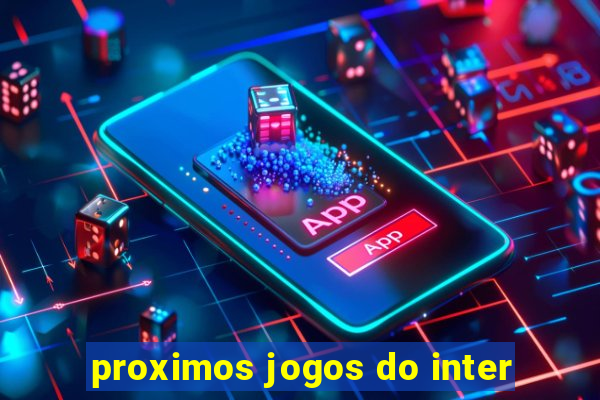 proximos jogos do inter