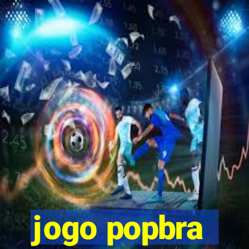 jogo popbra