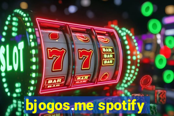 bjogos.me spotify