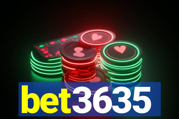 bet3635