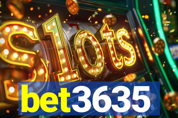 bet3635