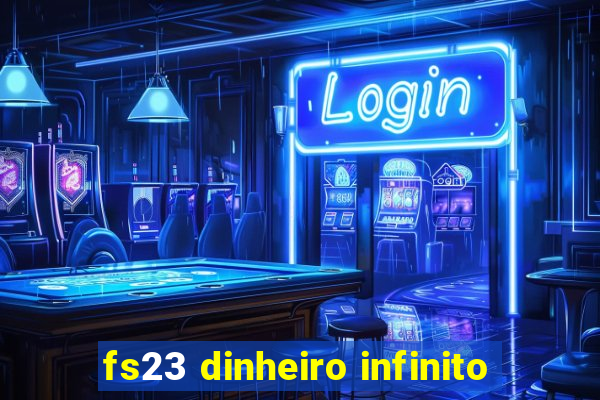 fs23 dinheiro infinito