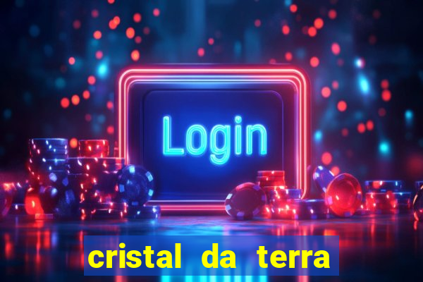 cristal da terra stardew valley