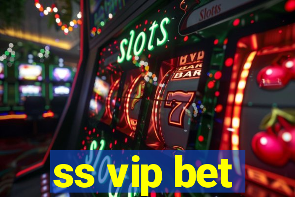 ss vip bet