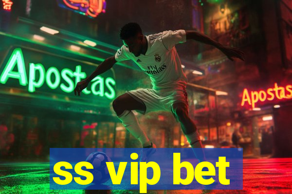 ss vip bet