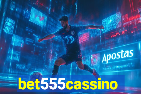 bet555cassino