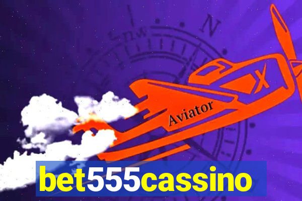 bet555cassino