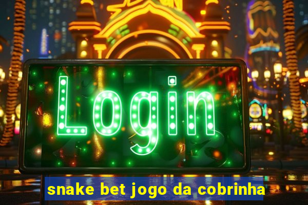 snake bet jogo da cobrinha