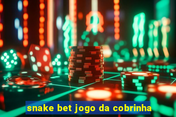 snake bet jogo da cobrinha