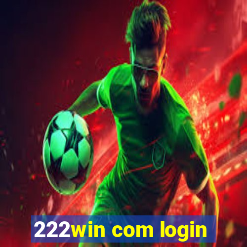 222win com login