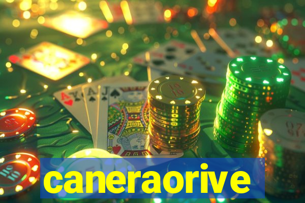 caneraorive