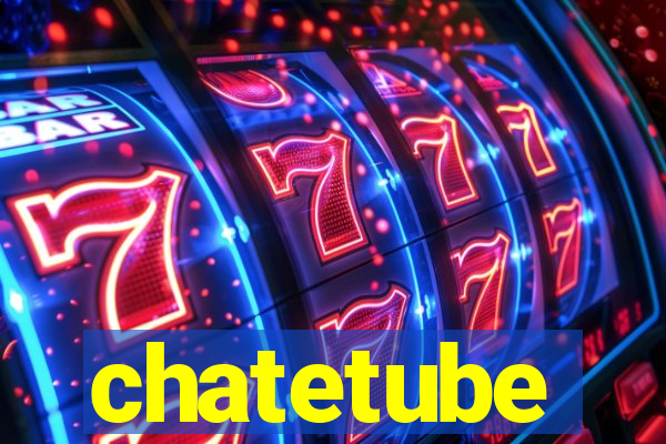 chatetube