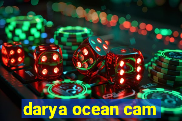 darya ocean cam