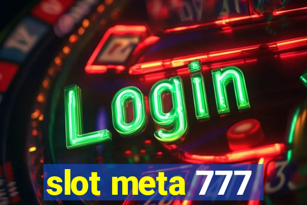 slot meta 777