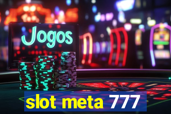 slot meta 777