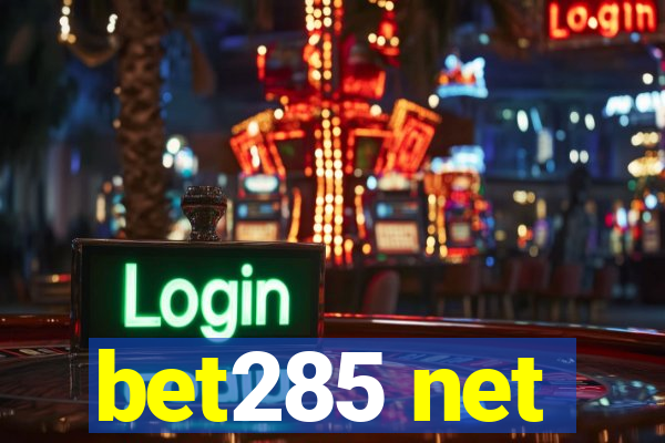 bet285 net