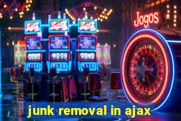 junk removal in ajax