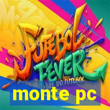 monte pc