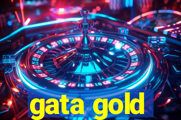 gata gold