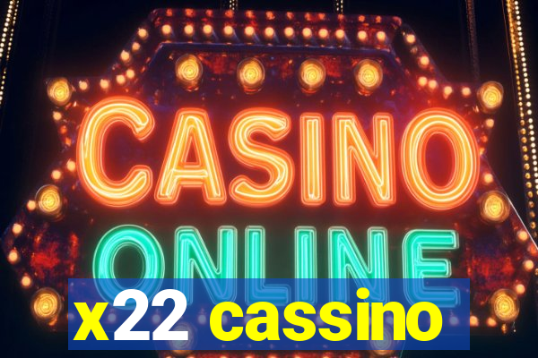 x22 cassino