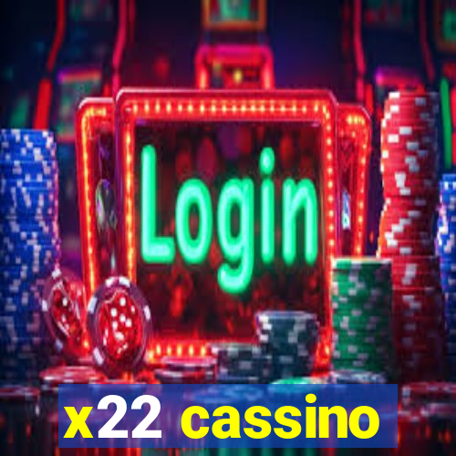 x22 cassino