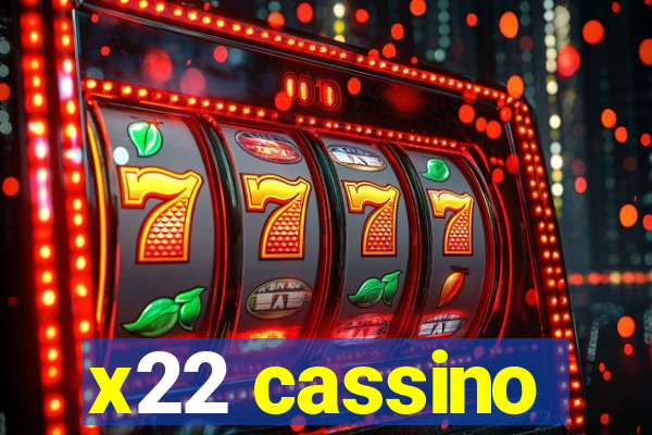 x22 cassino