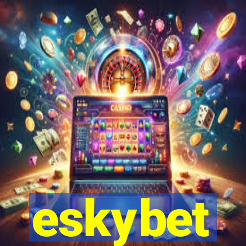 eskybet