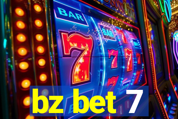 bz bet 7